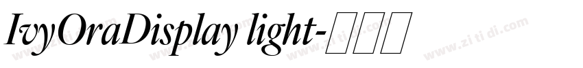 IvyOraDisplay light字体转换